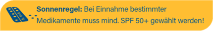 Cetaphil Sonnenregel: Bei Einnahme bestimmer Medikamente muss mindesten SPF 50+ (Sun Protection Factor = Lichtschutzfaktor) gewählt werden!